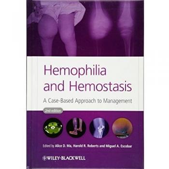 Hemophilia and Hemostasis by A Ma Hardcover Book