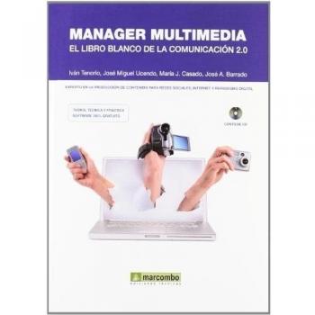 Manager multimedia. El libro blanco de la comunicación 2. 0