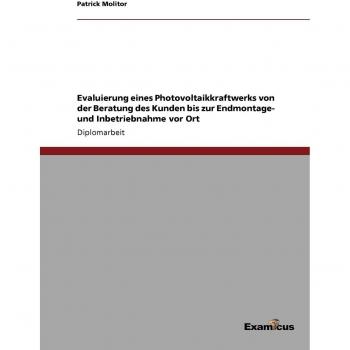 Evaluierung eines photovoltaikkraftwerks von der beratung des kunden bis zur endmontage