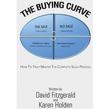 The Buying Curve: How to Truly Master the Complete Sales Process