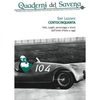 Quaderni del Savena. Strumenti, studi e documenti dell'archivio storico comunale «Carlo Berti Pichat» di San Lazzaro di Savena