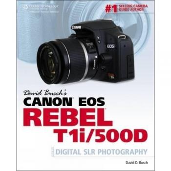 David Buschs Canon EOS Rebel T1i/500D Guide t..., BUSCH