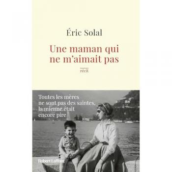 Une maman qui ne m'aimait pas
