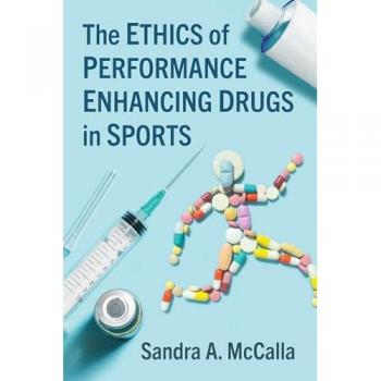 The Ethics of Performance Enhancing Drugs in Sports