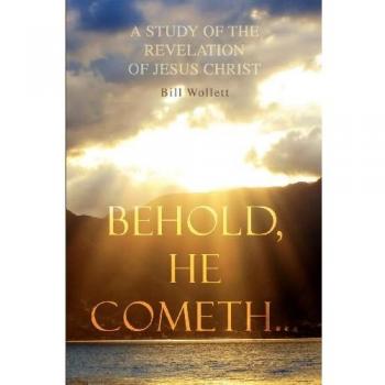 Behold He Cometh...
