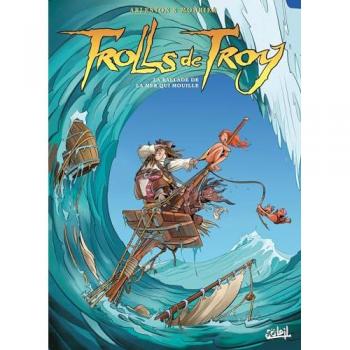 Trolls de Troy. Vol. 26. La ballade de la mer qui mouille