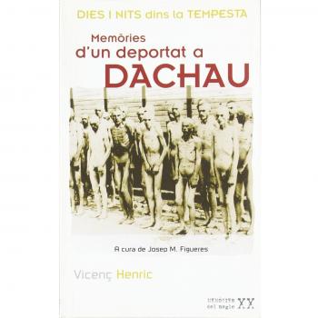 Dies i nits dins la tempesta: Memòries d'un deportat a dachau (Tapa blanda).