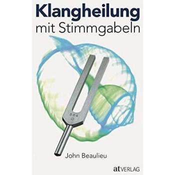 Klangheilung mit Stimmgabeln