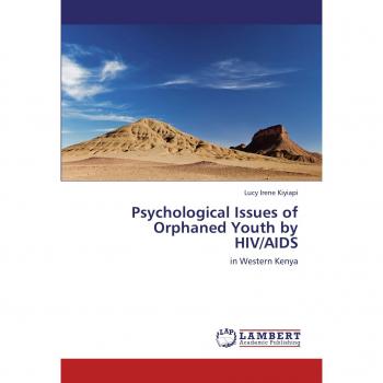 Psychological Issues of Orphaned Youth by HIV/AIDS: in Western Kenya