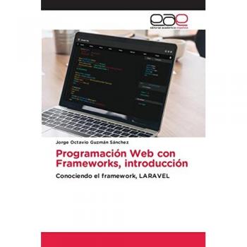 Programación Web con Frameworks, introducción: Conociendo el framework, LARAVEL
