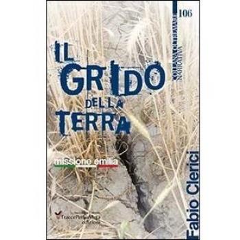Il grido della terra. Missione Emilia