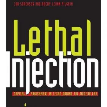 Lethal Injection: Capital Punishment in Texas during the Modern Era