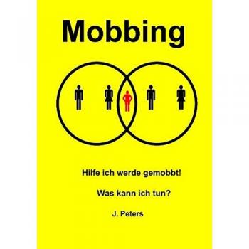 Hilfe ich werde gemobbt!: Was kann ich tun?