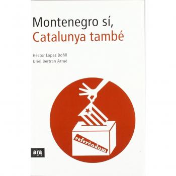 Montenegro sí, catalunya també (Tapa blanda).