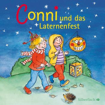 Schneider, Liane: Conni und das Laternenfest