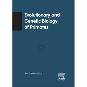 Evolutionary and Genetic Biology of Primates V2