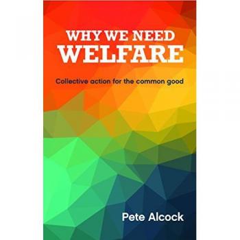 Why we need welfare: Collective Action for the Common Good