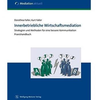 Dorothea Faller Innerbetriebliche Wirtschaftsmediation