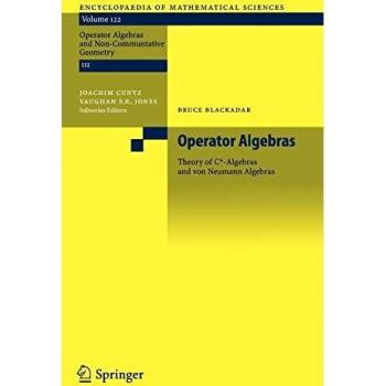 Operator Algebras: Theory of C*-Algebras and von Neumann Algebras