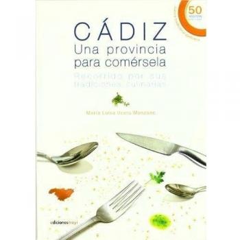 CADIZ. UNA PROVINCIA PARA COMERSELA