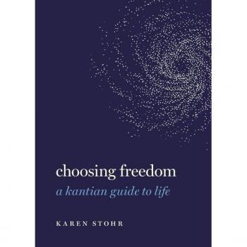 Karen Stohr Choosing Freedom