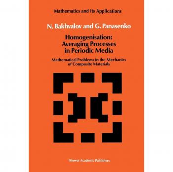 Panasenko, G.: Homogenisation: Averaging Processes in Periodic Media