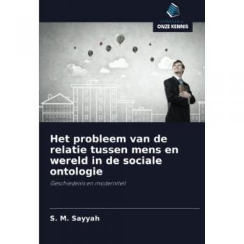 Het probleem van de relatie tussen mens en wereld in de sociale ontologie: Geschiedenis en moderniteit