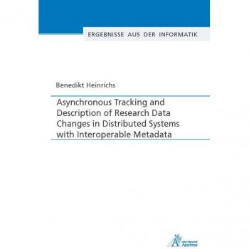 Asynchronous Tracking and Description of Research Data Changes in Distributed Systems with Interoperable Metadata