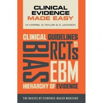 Clinical Evidence Made Easy by Jackson & Daniel University of Surrey & UK