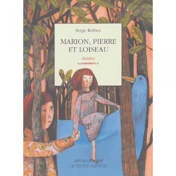Marion, Pierre et Loiseau