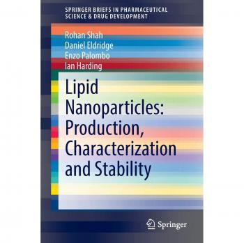 Shah, Rohan: Lipid Nanoparticles: Production, Characterization and Stability