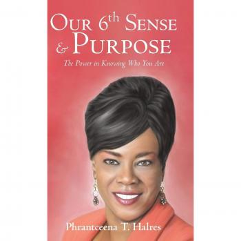 Our 6th Sense & Purpose: The Power in Knowing Who You Are