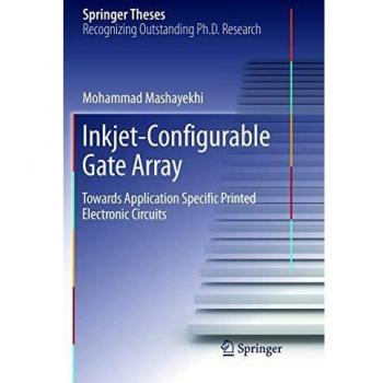 Inkjet-Configurable Gate Array: Towards Application Specific Printed Electronic Circuits