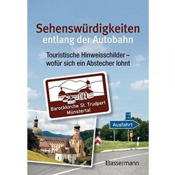 Sehenswürdigkeiten Entlang Der Autobahn: Touristische Hinweisschilder