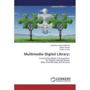 Multimedia Digital Library:: Constructive Block in Ecosystems for Digital Cultural Assets. Basic Functionality and Services