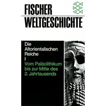 Elena Cassin Fischer Weltgeschichte, Bd.2, Die Altorientalischen Reiche I