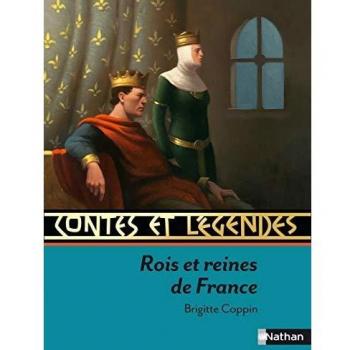 Contes et Légendes:Rois et reines de France