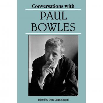 Conversations with Paul Bowles (Literary Conversations Series)