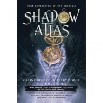 Shadow Atlas: Dark Landscapes of the Americas