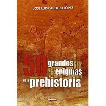 50 Grandes Enigmas De La Prehistoria [Livre en VO]