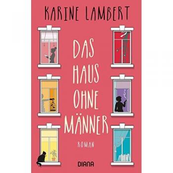 Karine Lambert Das Haus Ohne Männer: Roman