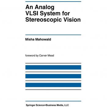 An Analog VLSI System for Stereoscopic Vision