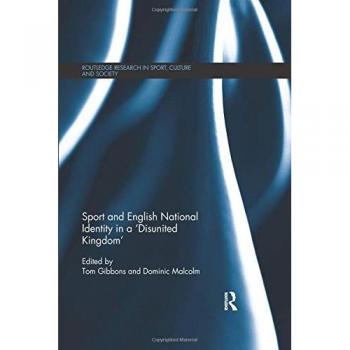 Sport and English National Identity in a ‘Disunited Kingdom’