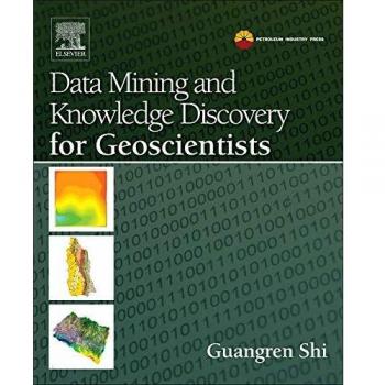 Data Mining and Knowledge Discovery for Geoscientists