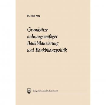 Grundsätze ordnungsmäßiger Bankbilanzierung und Bankbilanzpolitik (Schriftenreihe des Instituts für Kreditwesen der Westfälischen Wilhelms-Universität ... Wilhelms-Universität Münster, 9, Band 9)