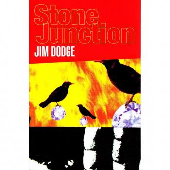 Jim Dodge Stone Junction