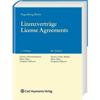 Lizenzverträge/License Agreements: Patente, Gebrauchsmuster, Know-how, Computer Software