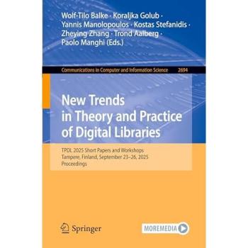 New Trends in Theory and Practice of Digital Libraries: TPDL 2025 Short Papers and Workshops, Tampere, Finland, September 23–26, 2025, Proceedings ... in Computer and Information Science, 2694)