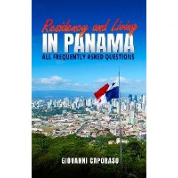 Residence and Living in Panama: All frequently asked questions