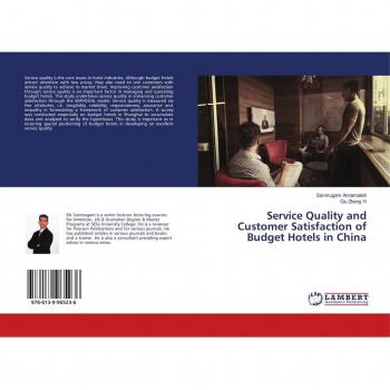 Service Quality and Customer Satisfaction of Budget Hotels in China